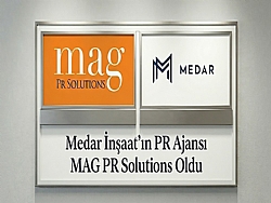 MEDAR �N�AAT'IN PR AJANSI MAG PR SOLUTIONS OLDU